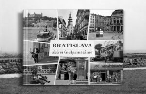 Bratislava, akú si (ne)pamätáme, kniha